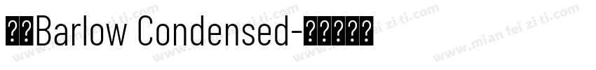 字体Barlow Condensed字体转换
